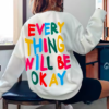Sudadera frase Everything will be Okay - Imagen 3